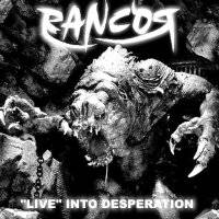 Rancor (ESP) : Live Into Desperation